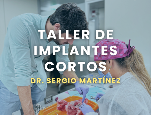 Dr. Sergio Martínez – Taller de Implantes cortos